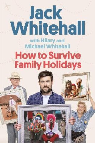 Cover of How to Survive Family Holidays