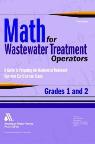 Cover of Math for Wastewater Treatment Operators, Grades 1 and 2