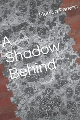 Cover of A Shadow Behind