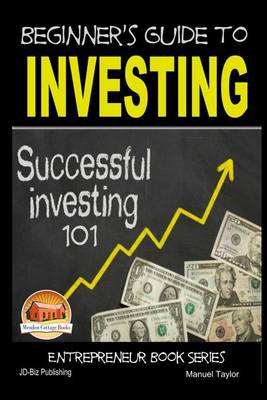 Book cover for Beginner's Guide to Investing - Successful Investing 101