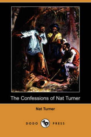 Cover of The Confessions of Nat Turner (Dodo Press)