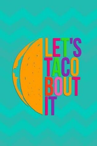 Cover of Let's Taco Bout It