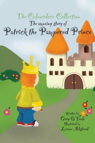 Cover of Patrick the Pampered Prince