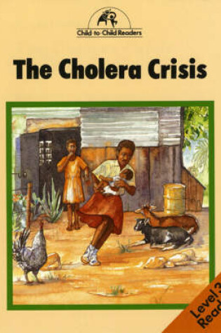 Cover of The Cholera Crisis Level 3