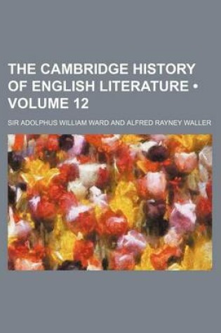 Cover of The Cambridge History of English Literature (Volume 12)