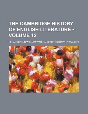 Cover of The Cambridge History of English Literature (Volume 12)