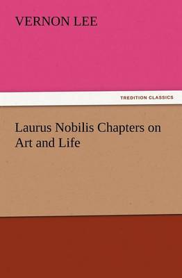 Book cover for Laurus Nobilis Chapters on Art and Life