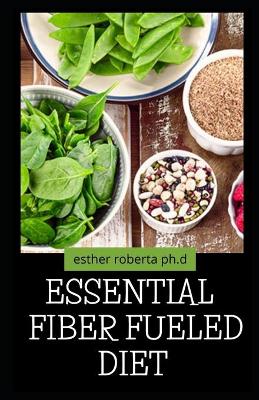 Book cover for Essential Fiber Fueled Diet