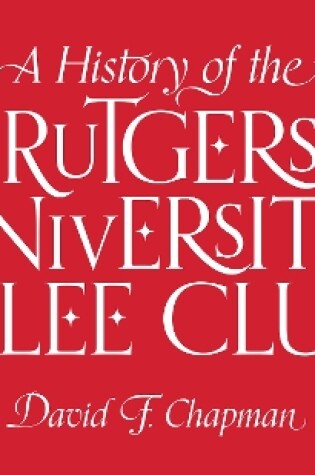 Cover of A History of the Rutgers University Glee Club