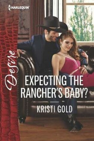 Cover of Expecting the Rancher's Baby?