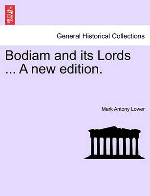 Book cover for Bodiam and Its Lords ... a New Edition.