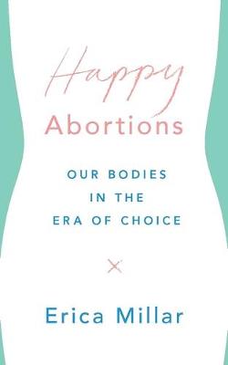 Book cover for Happy Abortions