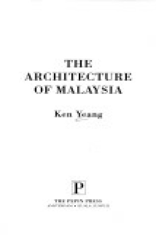 Cover of The Architecture of Malaysia