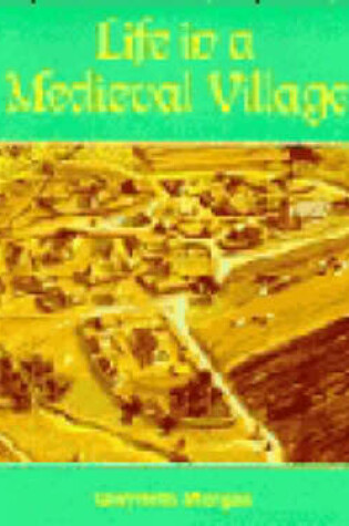 Cover of Life in a Medieval Village