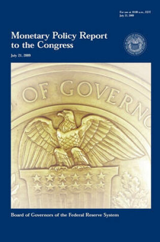 Cover of Monetary Policy Report to the Congress , 2009