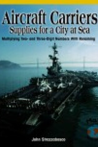 Cover of Aircraft Carriers: Supplies for a City at Sea