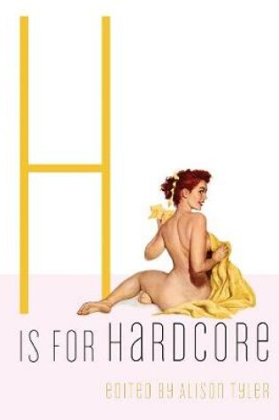 Cover of H is for Hardcore