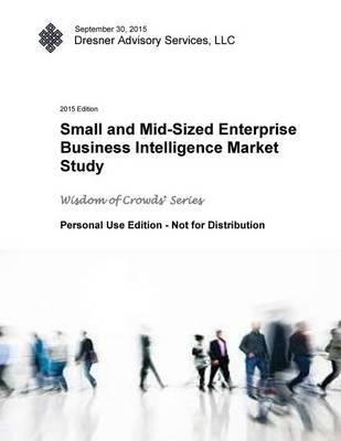 Book cover for 2015 Small and Mid-Sized Business Intelligence Market Study