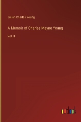 Cover of A Memoir of Charles Mayne Young