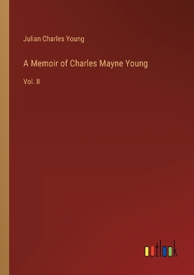 Book cover for A Memoir of Charles Mayne Young