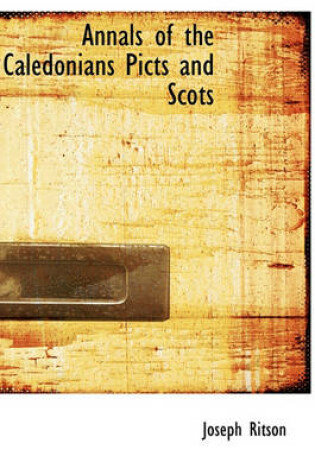 Cover of Annals of the Caledonians Picts and Scots