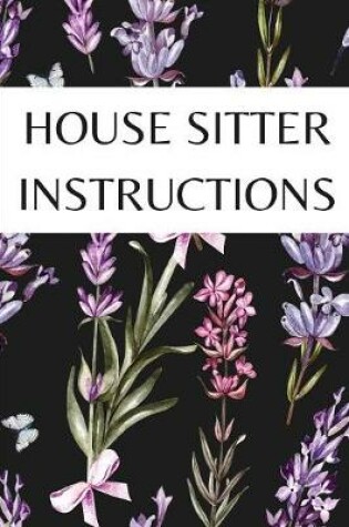 Cover of House Sitter Instructions