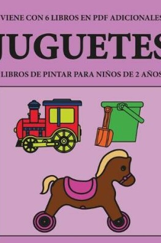 Cover of Libros de pintar para ninos de 2 anos (Juguetes)