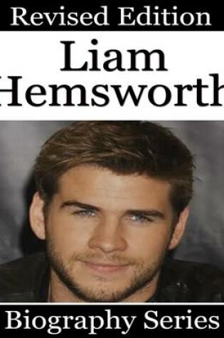 Cover of Liam Hemsworth - Biography Series