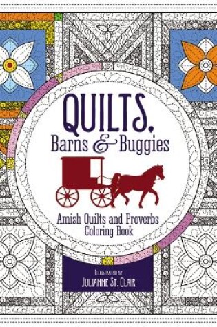 Cover of Quilts, Barns and   Buggies Adult Coloring Book