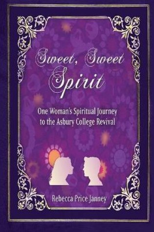 Cover of Sweet, Sweet Spirit