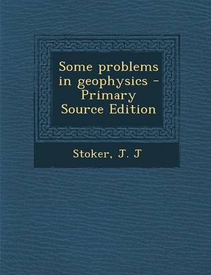 Book cover for Some Problems in Geophysics - Primary Source Edition