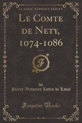 Book cover for Le Comte de Nety, 1074-1086, Vol. 2 (Classic Reprint)