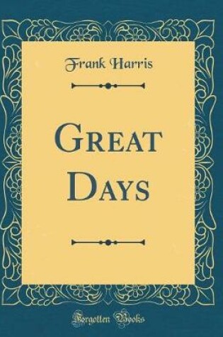 Cover of Great Days (Classic Reprint)