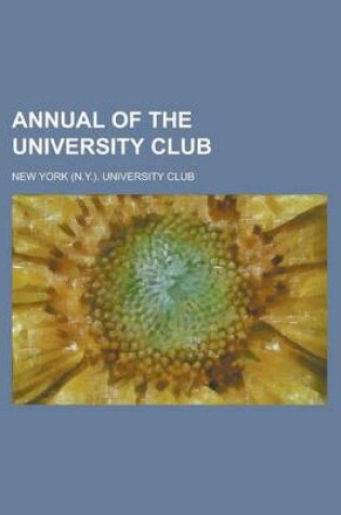 Cover of Annual of the University Club