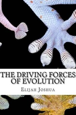 Cover of The Driving Forces of Evolution