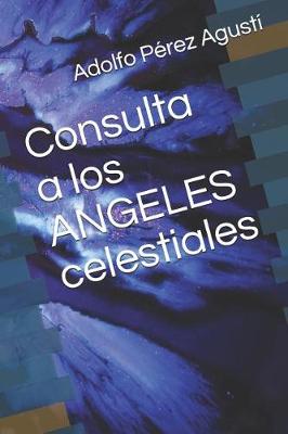 Book cover for Consulta a los ANGELES celestiales
