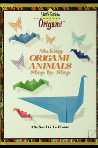 Cover of Making Origami Animals Step by Step