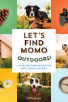 Book cover for Let's Find Momo Outdoors!