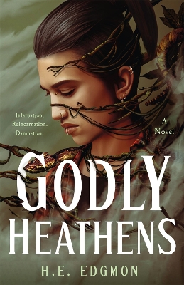 Godly Heathens by H E Edgmon