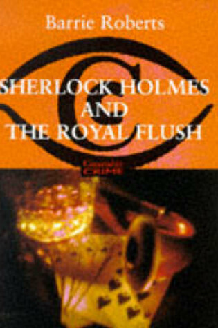 Cover of Sherlock Holmes and the Royal Flush