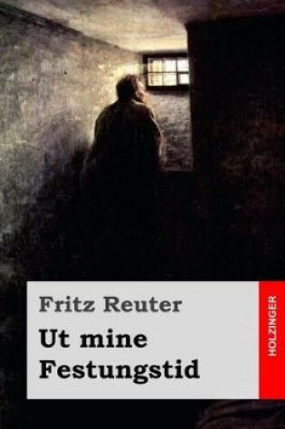 Cover of Ut mine Festungstid