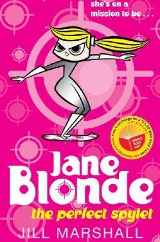 Cover of Jane Blonde, The Perfect Spylet
