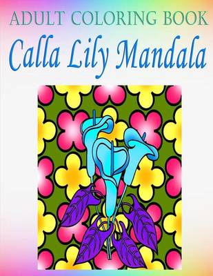 Book cover for Adult Coloring Book Calla Lily Manda