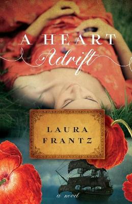 Book cover for A Heart Adrift – A Novel