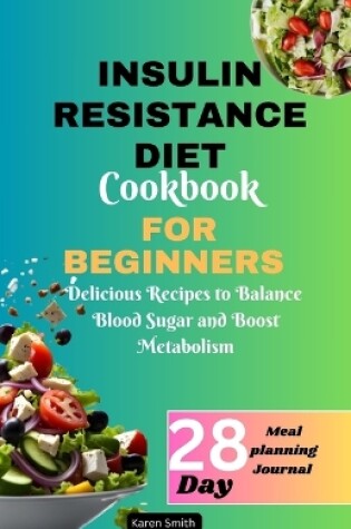 Cover of Insulin Resistance Diet Cookbook for Beginners