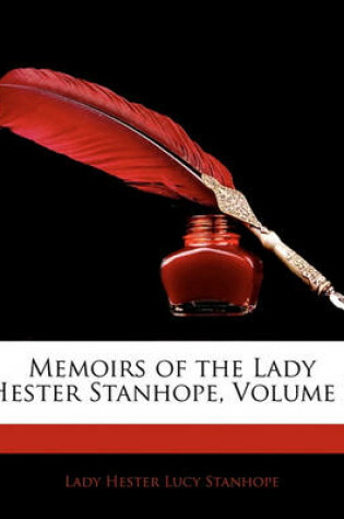 Cover of Memoirs of the Lady Hester Stanhope, Volume 3