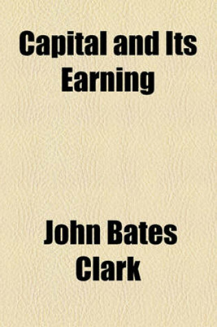 Cover of Capital and Its Earning