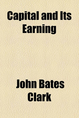 Book cover for Capital and Its Earning