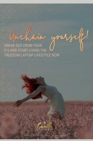 Cover of Unchain yourself!