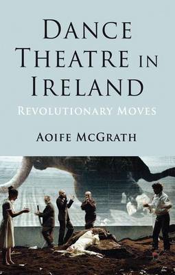 Cover of Dance Theatre in Ireland